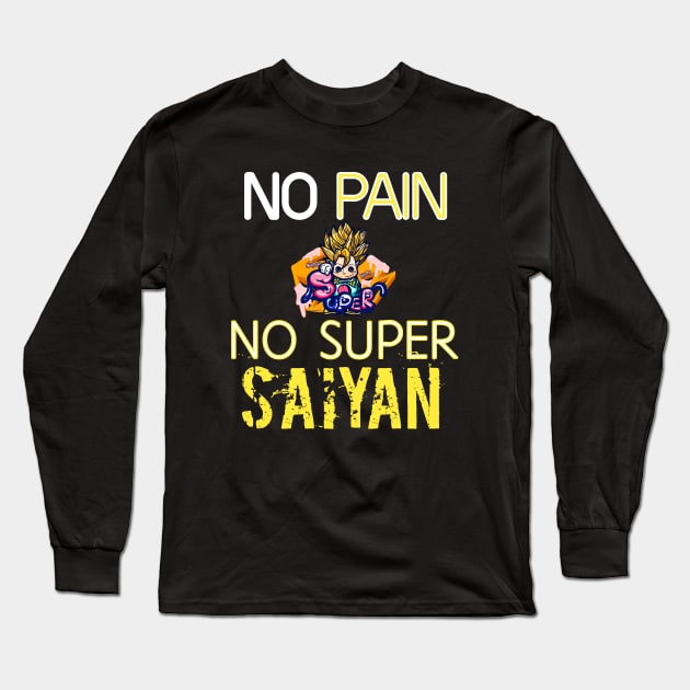 no pain no super saiyan Long Sleeve T-Shirt by houssem